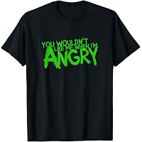 Amazon.com: You Wouldn't Like Me When I'm Hangry T Shirt Hungry